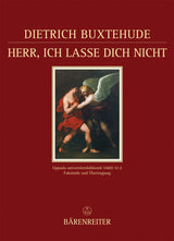 Buxtehude: Herr, ich lasse dich nicht, BuxWV 36