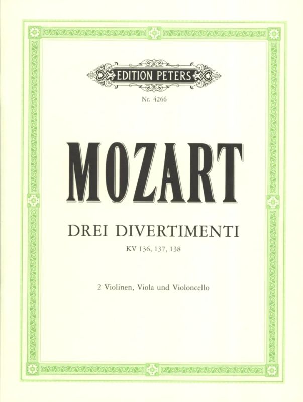 Mozart: Three Divertimenti, K. 136-138 (125a-c)