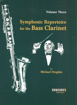 Symphonic Repertoire for the Bass Clarinet - Volume 3