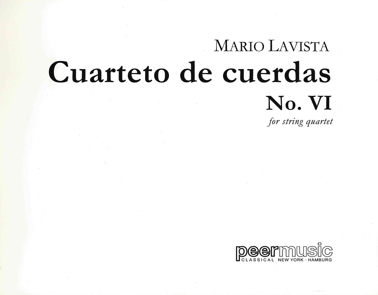 Lavista: Cuarteto de Cuerdas No. 6