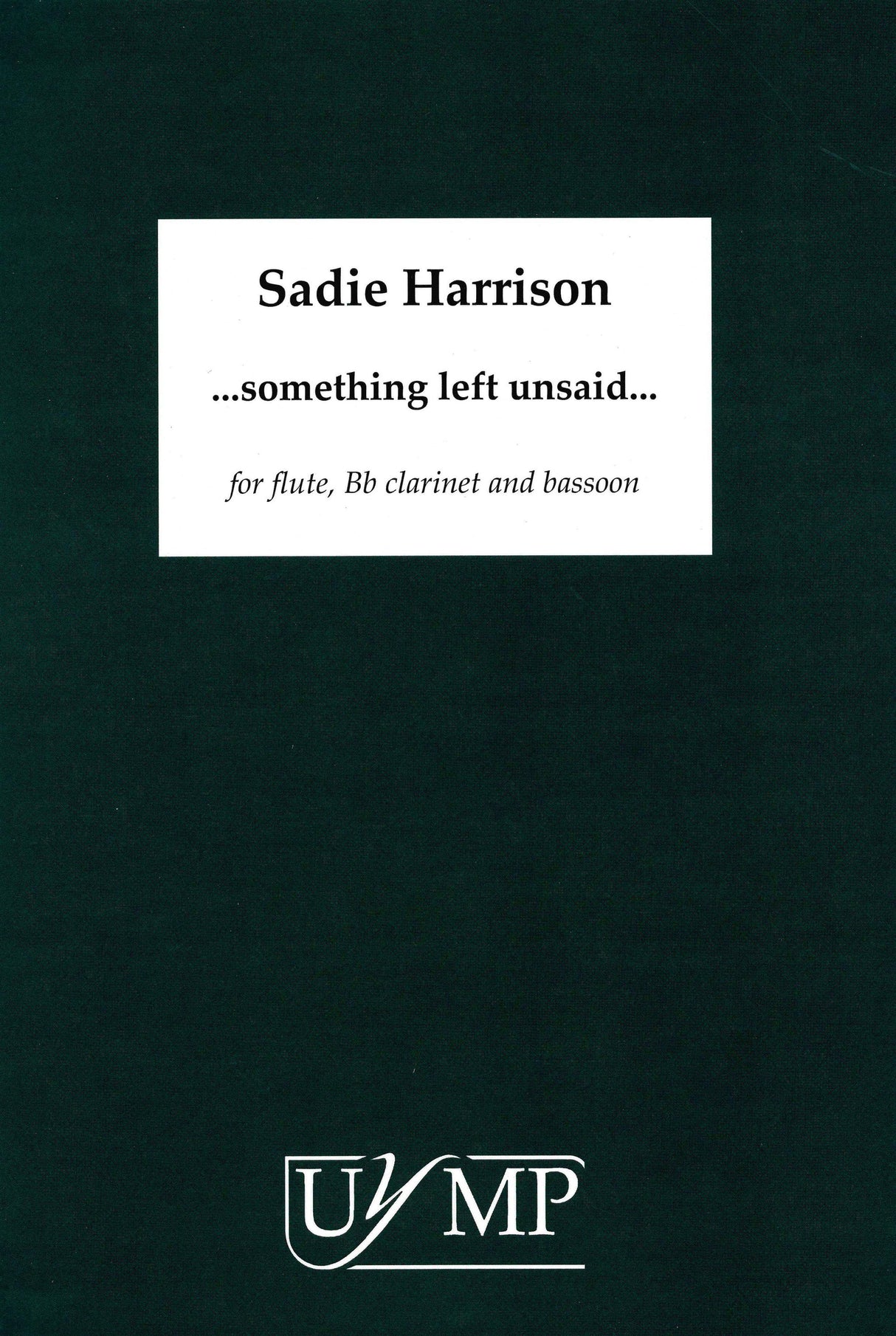 S. Harrison: ...something left unsaid...