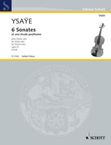 Ysaÿe: 6 Violin Sonatas, Op. 27 & Sonata posthume, Op. 27b