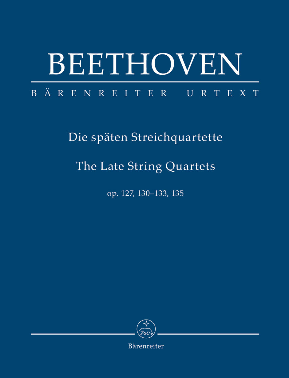 Beethoven: Late String Quartets, Opp. 127, 130-133, 135 – Ficks Music