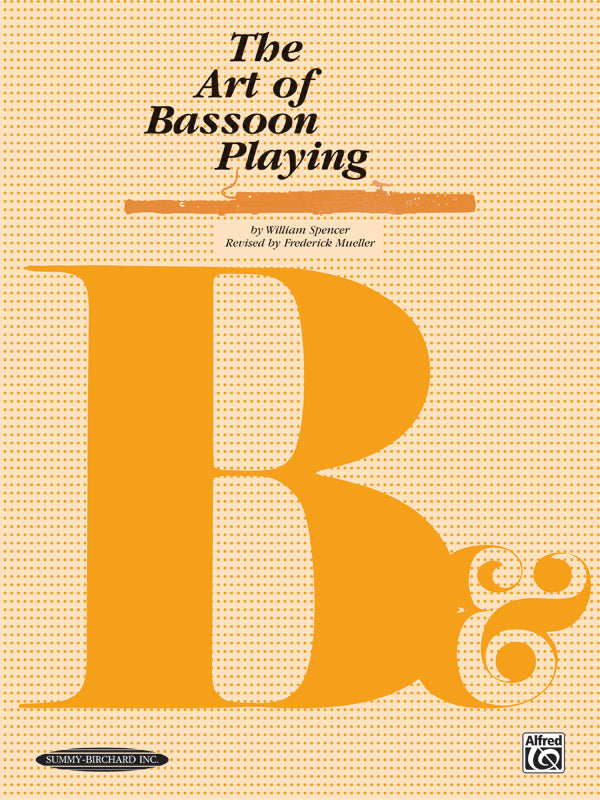 Spencer: The Art of Bassoon Playing