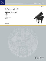 Kapustin: Spice Island, Op. 117