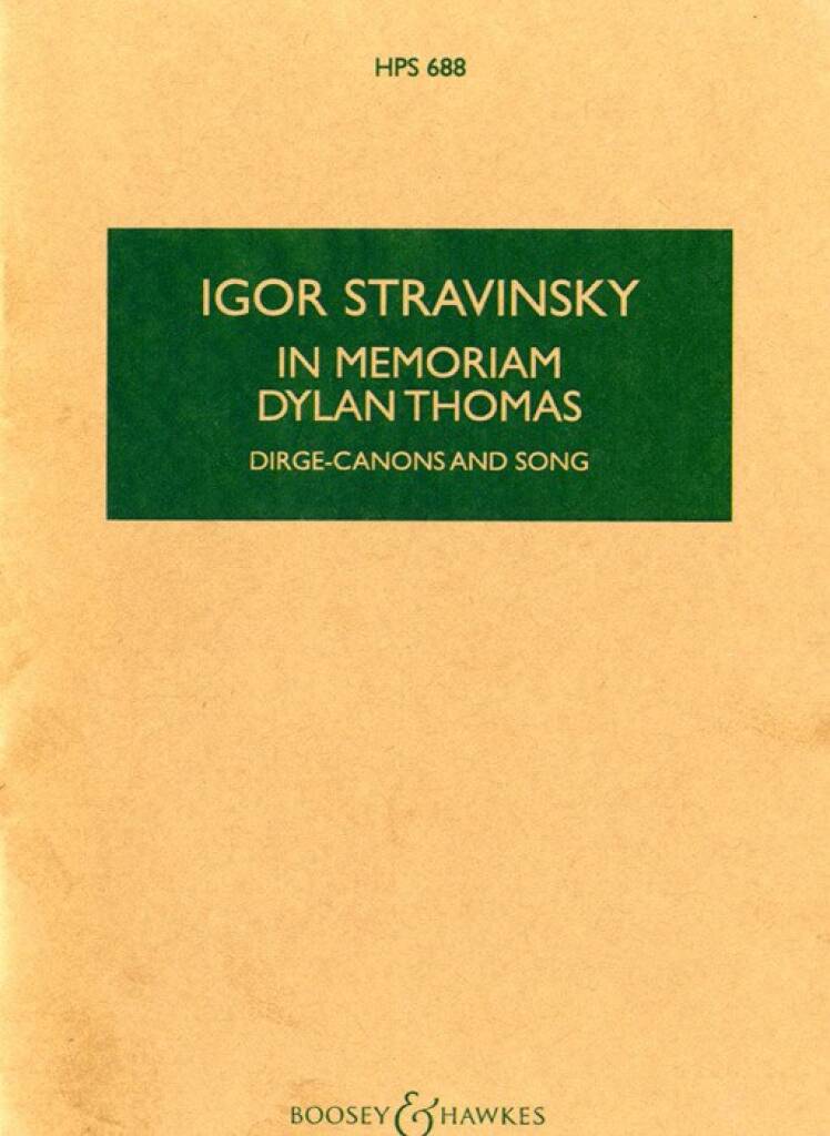 Stravinsky: In Memoriam Dylan Thomas