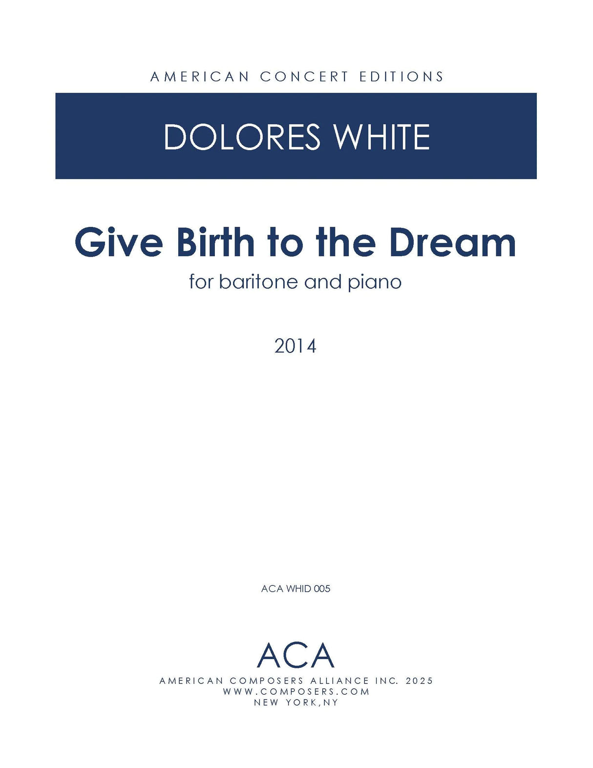 White: Give Birth to the Dream