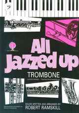 All Jazzed Up - Trombone