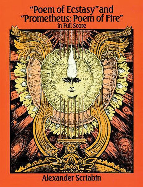 Scriabin: Le Poème de l'extase, Op. 54 and Prométhée, Le Poème du feu, Op. 60
