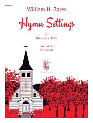 Bates: Hymn Settings for Manuals Only - Volume 2