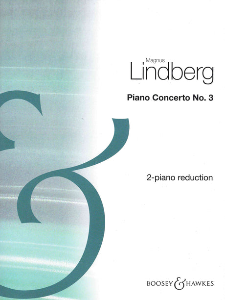 Lindberg: Piano Concerto No. 3