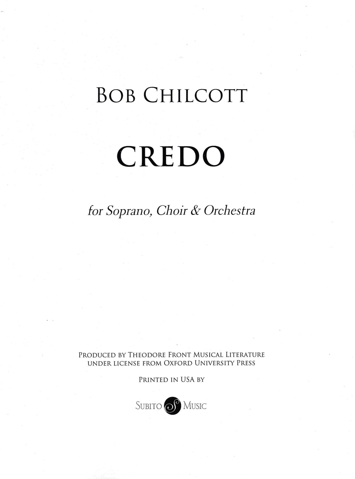 Chilcott: Credo