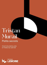 Murail: Petits secrets