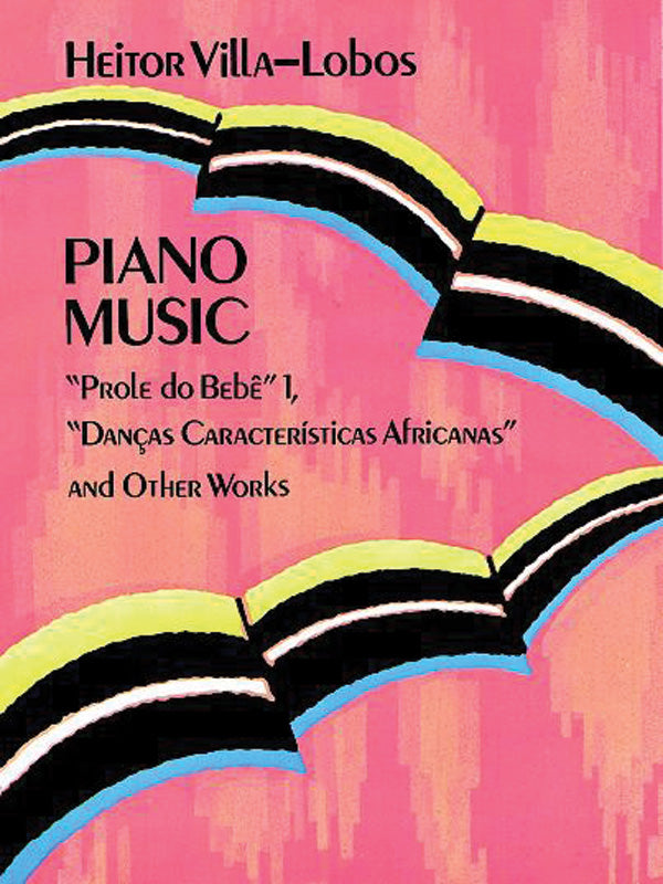 Villa-Lobos: Piano Music