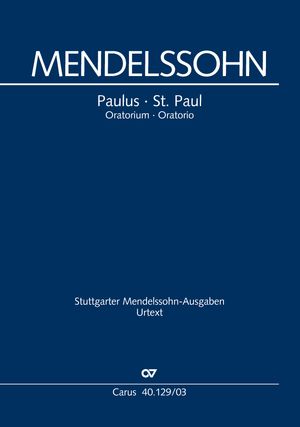 Mendelssohn: St. Paul, MWV A 14, Op. 36