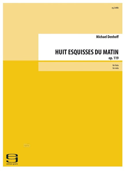 Denhoff: Huit esquisses du matin, Op. 119
