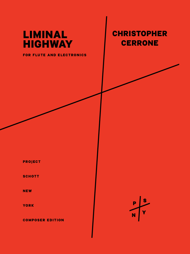 Cerrone: Liminal Highway (Version for Flute & Electronics)