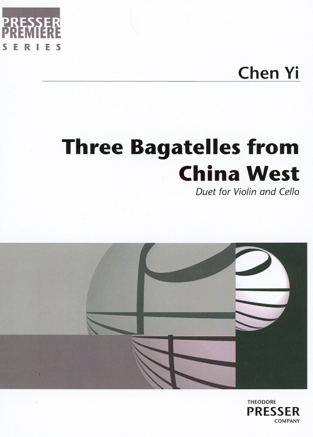Chen Yi: Three Bagatelles From China West - Version for Violin & Cello