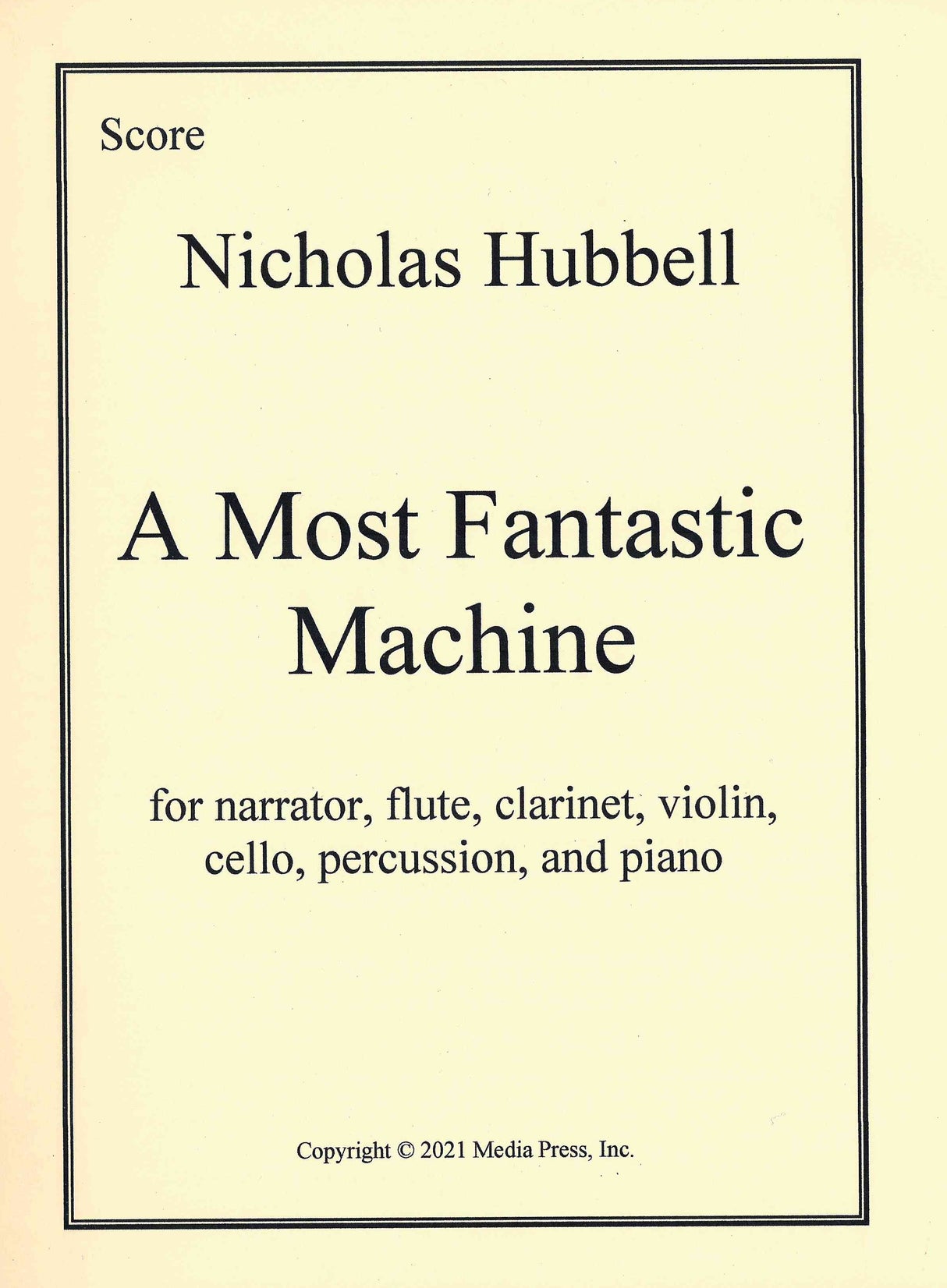 Hubbell: A Most Fantastic Machine