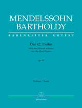 Mendelssohn: Psalm 42 - "Wie der Hirsch schreit", MWV A 15, Op. 42