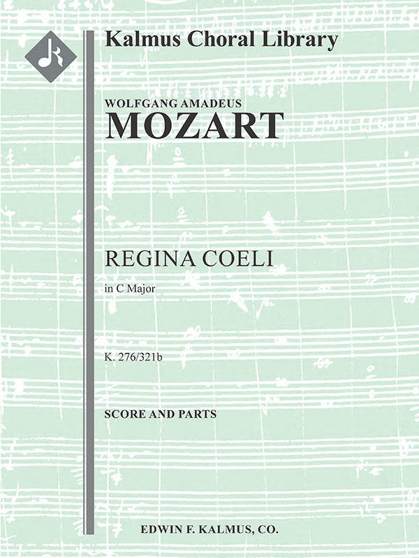 Mozart: Regina Coeli in C Major, K. 276/321b