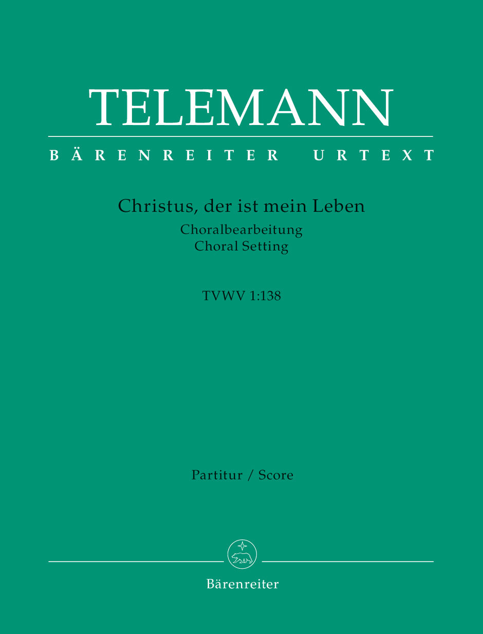 Telemann: Christus, der ist mein Leben, TWV 1:138