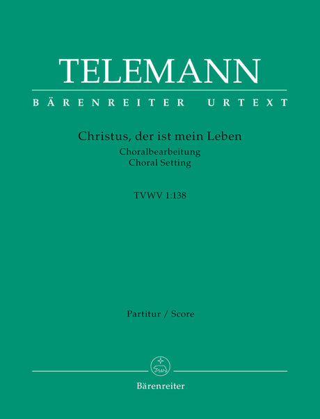 Telemann: Christus, der ist mein Leben, TWV 1:138