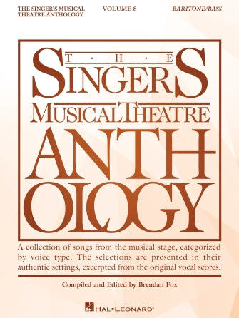 The Singer's Musical Theatre Anthology – Baritone/Bass - Volume 8