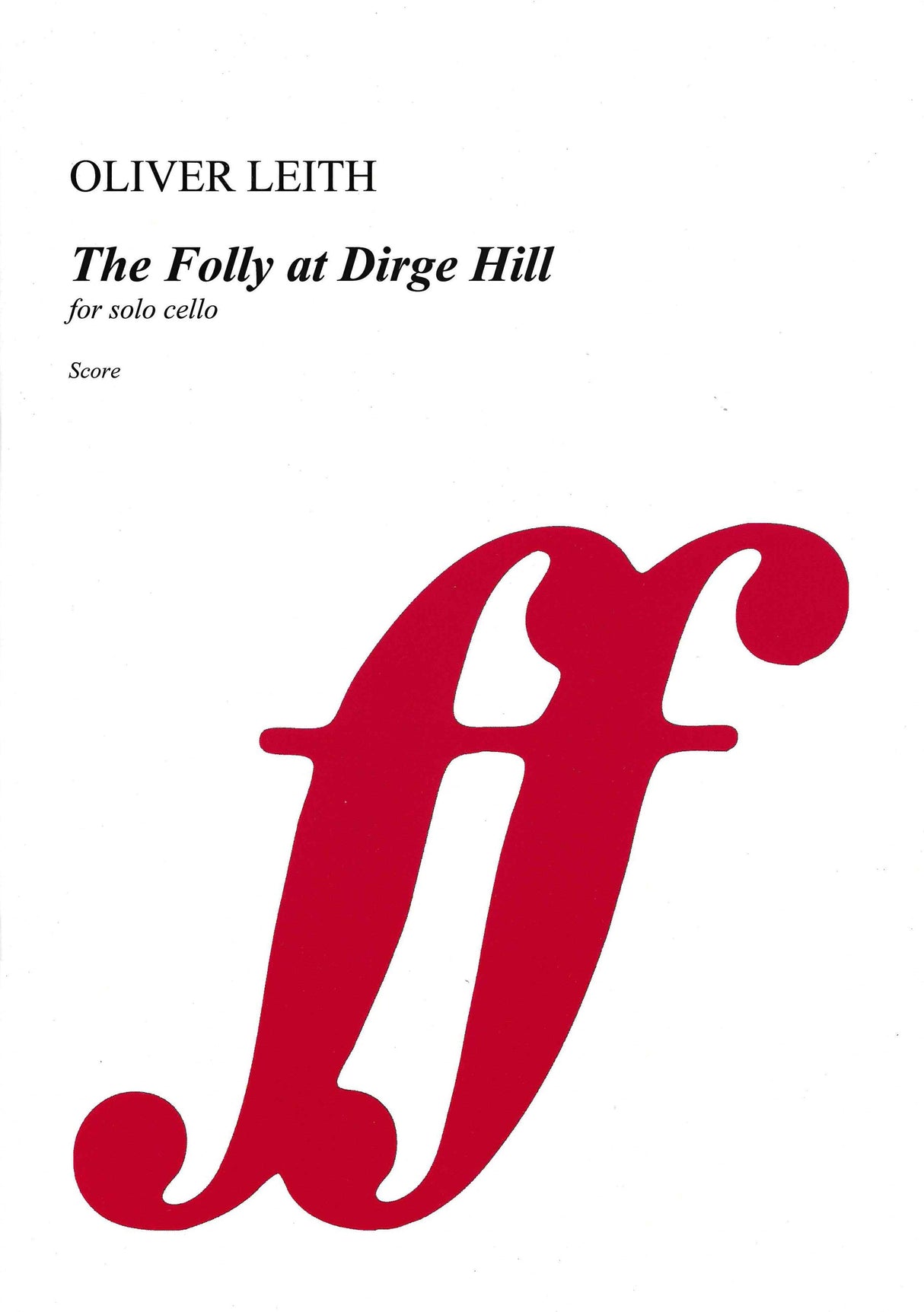 Leith: The Folly at Dirge Hill