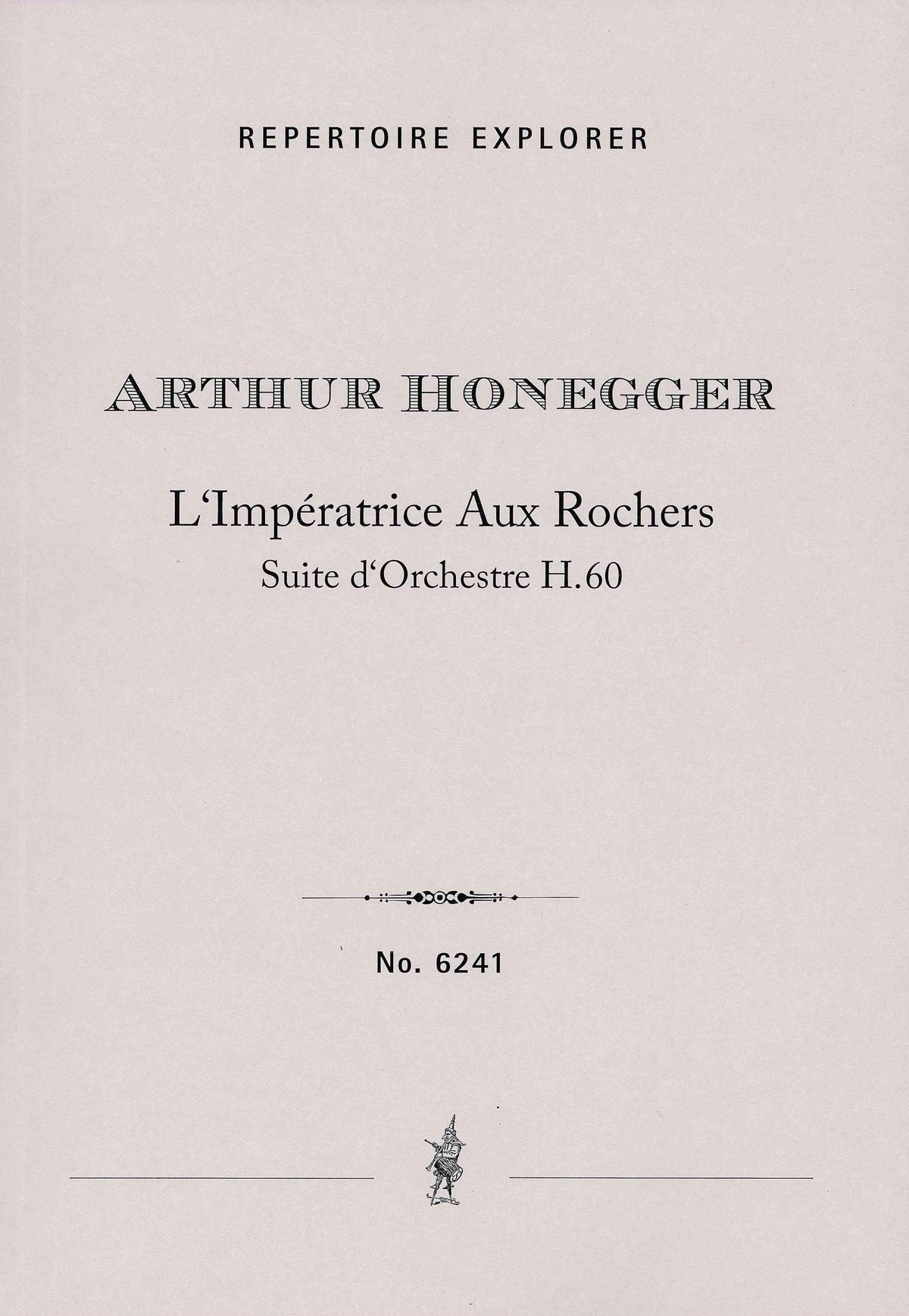 Honegger: Suite from "L'Impératrice Aux Rochers"