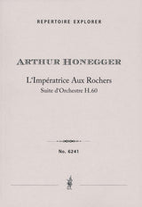 Honegger: Suite from "L'Impératrice Aux Rochers"