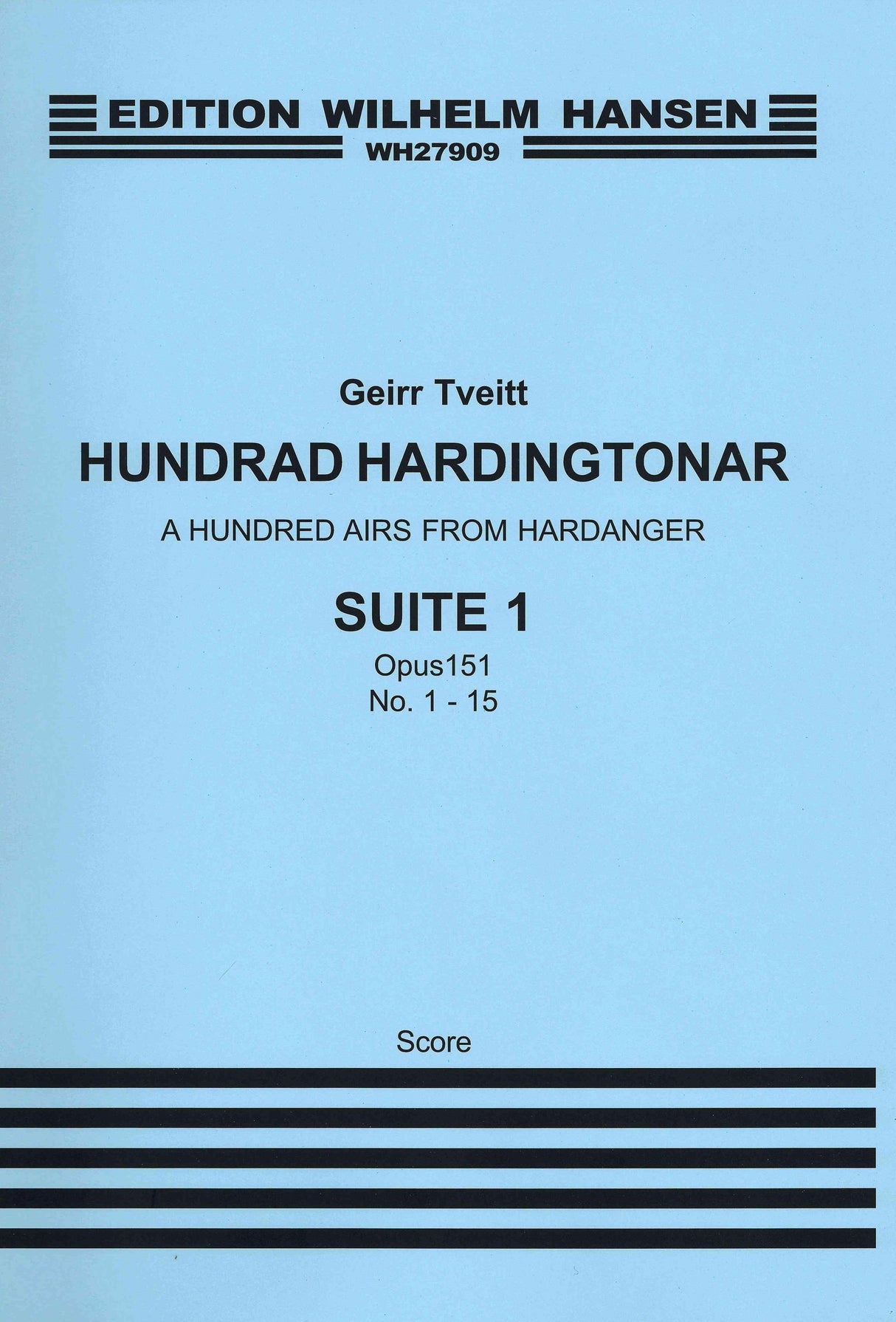 Tveitt: 100 Airs From Hardanger, Op. 151 - Suite 1 (Nos. 1-15)