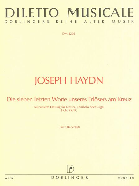 Haydn: Die sieben letzten Worte unseres Erlösers am Kreuz
