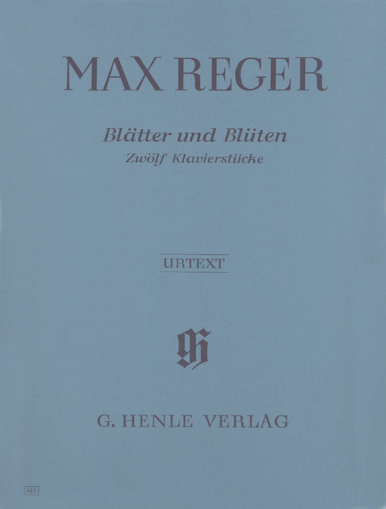 Reger: Blätter and Blüten