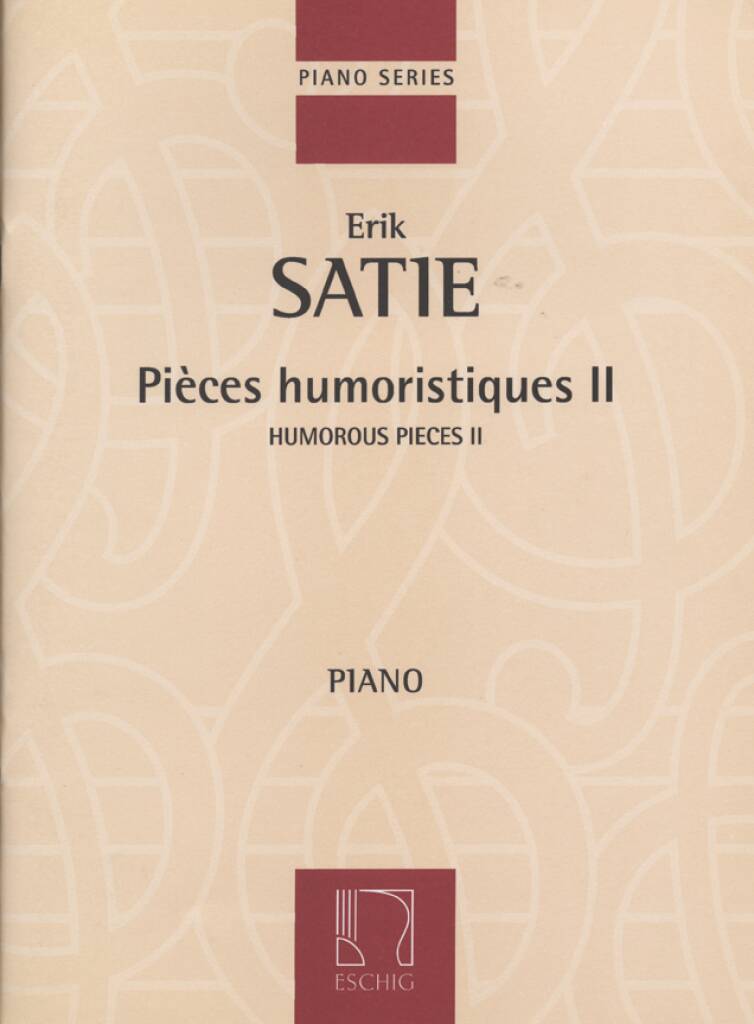 Satie: Humorous Pieces – Book 2