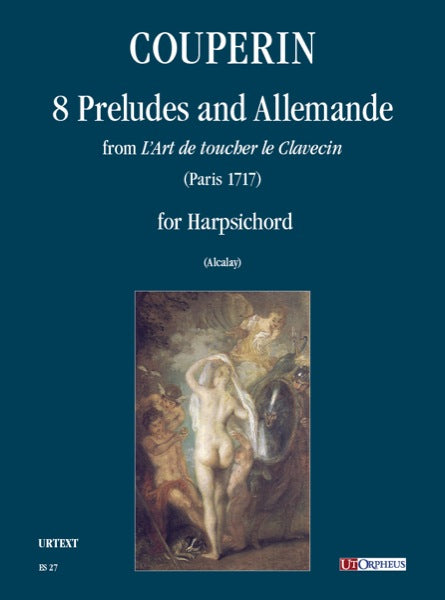 Couperin: 8 Preludes and Allemande from "L'Art de toucher le Clavecin” for Harpsichord