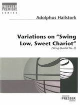 Hailstork: Variations On "Swing Low, Sweet Chariot"