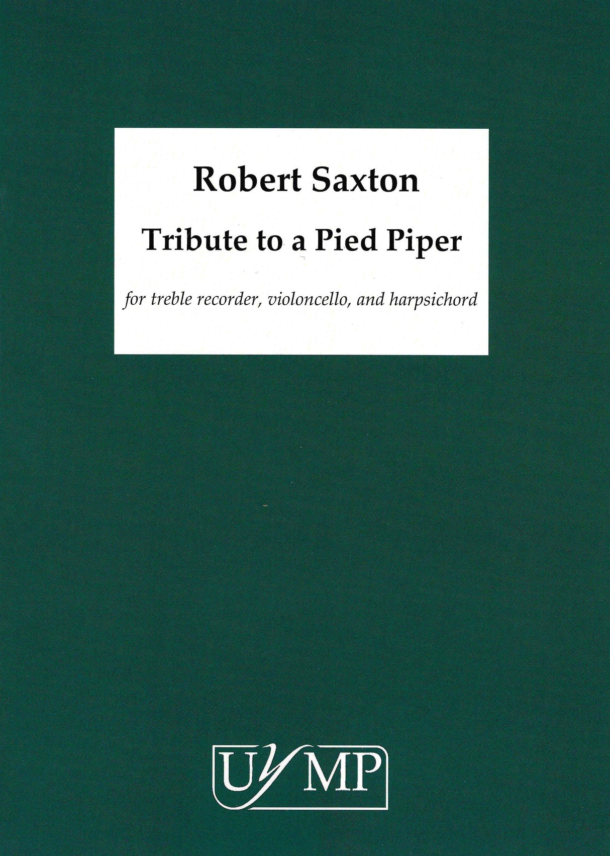 Saxton: Tribute to a Pied Piper