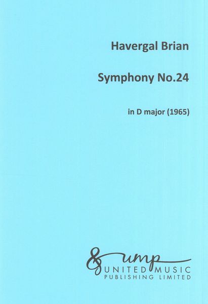 Brian: Symphony No. 24 in D Major