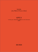 TOVEL: OPUS (Version for Cello & Electronics)