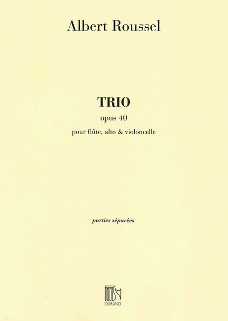 Roussel: Trio, Op. 40
