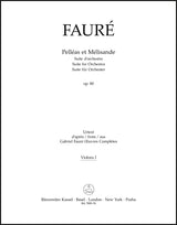Fauré: Pelléas et Mélisande, Op. 80