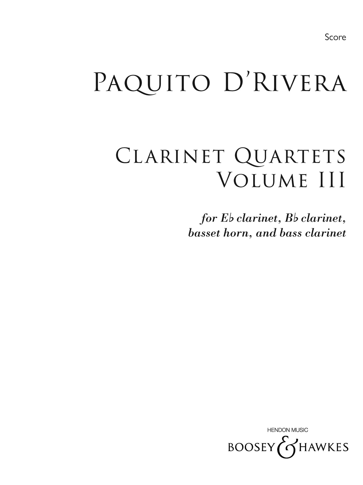 D'Rivera: Clarinet Quartets Volume 3