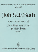 Bach: Mit Fried and Freud ich fahr dahin, BWV 125