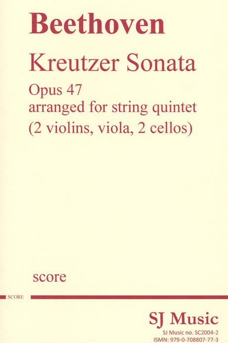 Beethoven: Sonata in A Major, Op. 47 (arr. for string quintet)