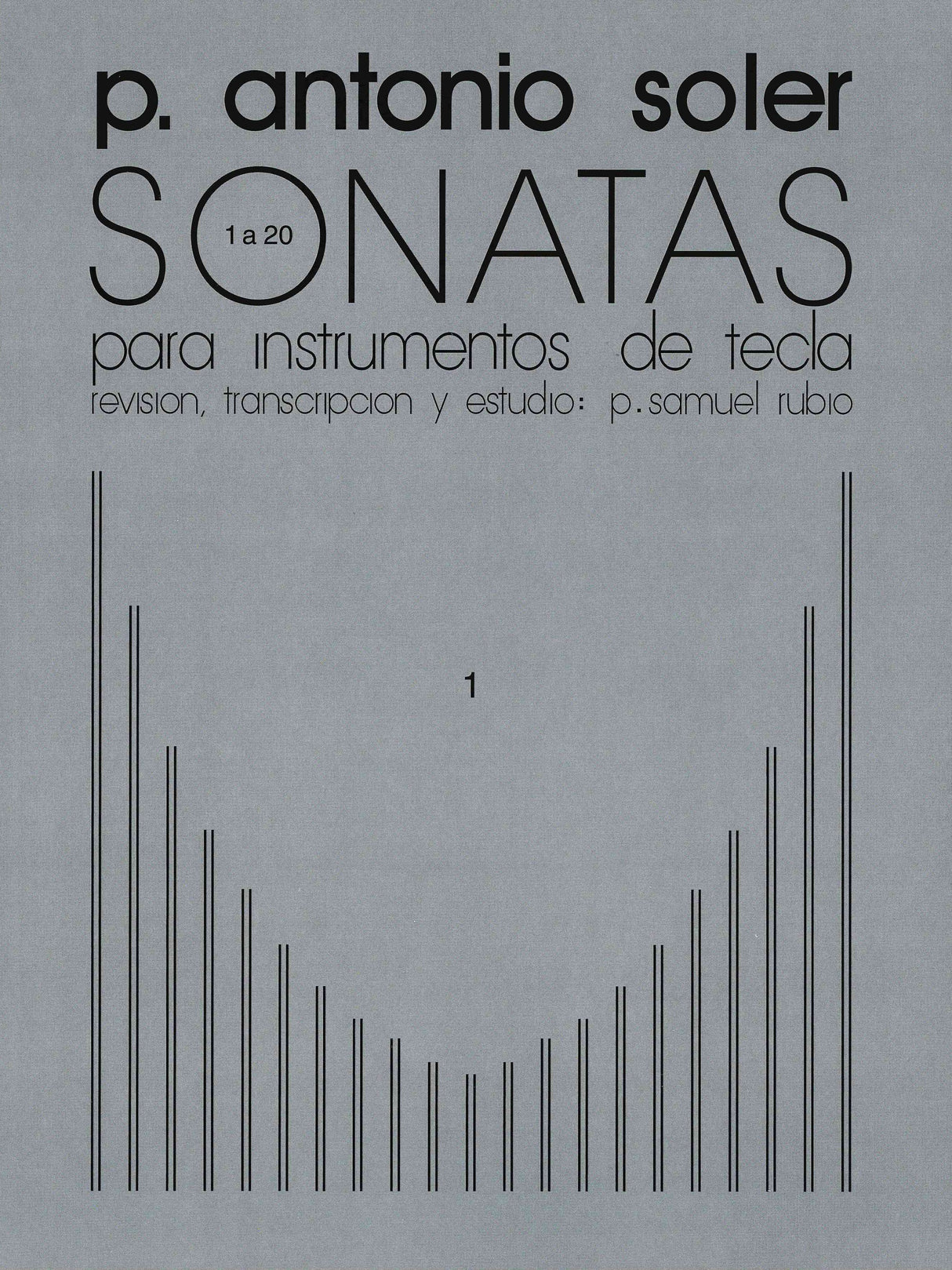 Soler: Keyboard Sonatas - Volume 1 (Nos. 1-20)