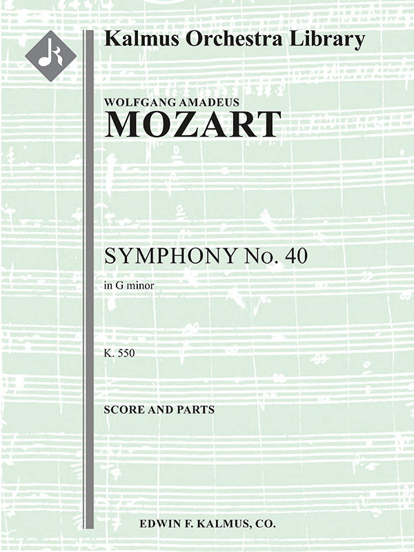 Mozart: Symphony No. 40 in G Minor, K. 550
