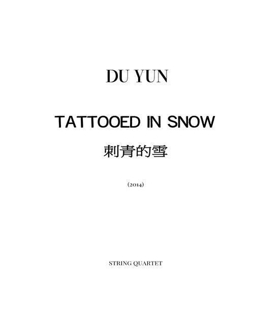 Du Yun: Tattooed in Snow