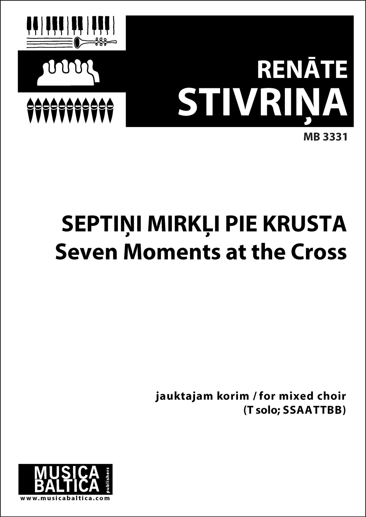 Stivrina: Septini mirkli pie krusta (Seven Moments at the Cross)