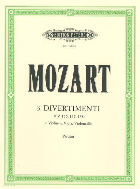 Mozart: Three Divertimenti, K. 136-138 (125a-c)